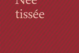 Nee tissee_Editions Bruno Doucey_9782362295317.jpg