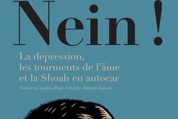 Nein, nein, nein! : la dépression, les tourments de l'âme et la Shoah en autocar.jpg