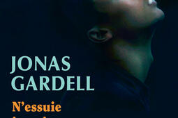 Nessuie jamais de larmes sans gants_Actes Sud_9782330208752.jpg