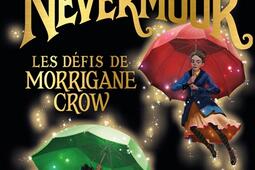Nevermoor. Vol. 1. Les défis de Morrigane Crow.jpg