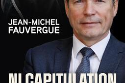 Ni capitulation ni resignation  osons le courage_Fayard_9782213731919.jpg