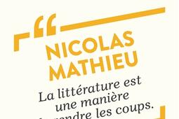 Nicolas Mathieu, la littérature est une manière de rendre les coups.jpg