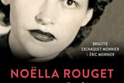 Noëlla Rouget : la déportée qui a fait gracier son bourreau.jpg