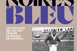 Noires en bleu  les couleurs qui ont fait leq_Solar_9782263188640.jpg