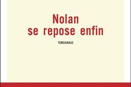 Nolan se repose enfin : témoignage.jpg