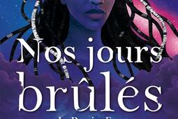 Nos jours brules Vol 3 Le dernier feu_Albin MichelJeunesse_9782226478863.jpg