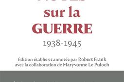 Notes sur la guerre  19381945  la Seconde Guerr_Perrin_9782262100889.jpg