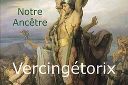Notre ancêtre Vercingétorix.jpg