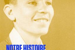 Notre histoire merite une fin heureuse  journal _Premier Parallele_9782850613029.jpg