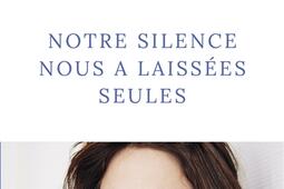 Notre silence nous a laissees seules_R Laffont_9782221271223.jpg