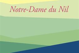 NotreDame du Nil_Gallimard.jpg