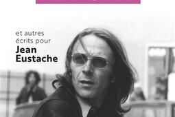 Nous deux roman-photo : et autres écrits pour Jean Eustache.jpg