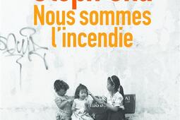 Nous sommes l'incendie.jpg