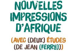 Nouvelles impressions dAfrique  avec deux etude_Aux feuillantines_9782487027312.jpg