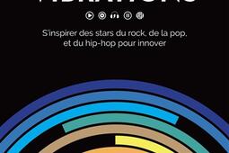 Nouvelles vibrations  sinspirer des stars du roc_Management et societe_9782376873457.jpg