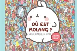 Où est Molang ? : voyage en terre des contes : cherche, trouve et colorie !.jpg