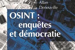 OSINT  enquetes et democratie_INA_9782869383098.jpg