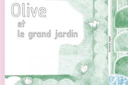 Olive et le grand jardin.jpg