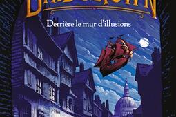 Oliver Bridgetown. Vol. 1. Derrière le mur d'illusions.jpg