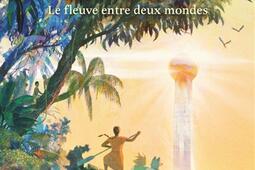 Omaya  Louve  le fleuve entre deux mondes_Albin MichelJeunesse_9782226502858.jpg