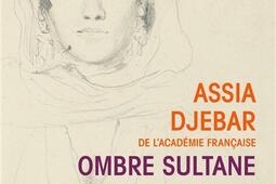 Ombre sultane_Le Livre de poche_9782253120988.jpg