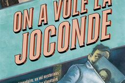 On a vole la Joconde_R Laffont_9782221273968.jpg