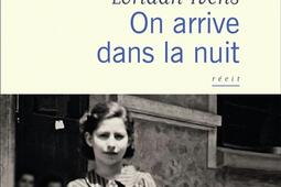 On arrive dans la nuit  recit_Flammarion_INA_9782080436719.jpg