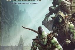 Orcs  gobelins Vol 29 Les archers dOrethie_Soleil_9782302094420.jpg