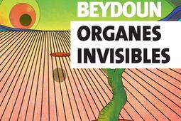 Organes invisibles : et autres nouvelles fantastiques.jpg