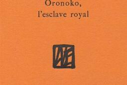 Oronoko lesclave royal_la Bibliotheque_9782909688459.jpg