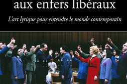 Orphée aux enfers libéraux : l'art lyrique pour entendre le monde contemporain.jpg