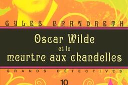 Oscar Wilde et le meurtre aux chandelles_1018_9782264046499.jpg