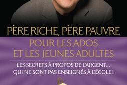 Père riche, père pauvre pour les ados.jpg