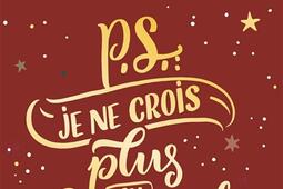 PS  je ne crois plus au Pere Noel_HarperCollins_9791033923763.jpg