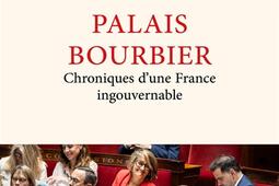 Palais Bourbier  chronique dune assemblee ingou_R Laffont_9782221281727.jpg