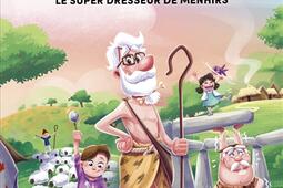 Papi est un super menteur Vol 8 Le super dresseur de menhirs_Pocket jeunesse_9782266339339.jpg