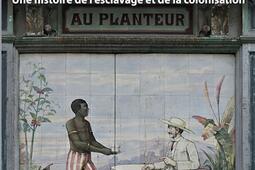 Paris colonial et anticolonial  promenades dans la capitale  une histoire de lesclavage et de la colonisation_Maisonneuve et Larose_Hemispheres editions.jpg