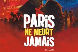 Paris ne meurt jamais_Rocher_9782268113630.jpg