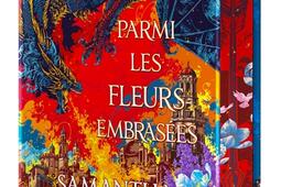 Parmi les fleurs embrasees Vol 05 Les racines_De Saxus_9782378767587.jpg