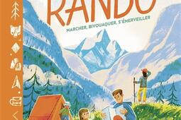 Partir en rando  une introduction a la randonne_GallimardJeunesse_9782075210478.jpg