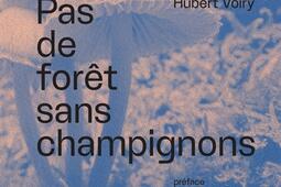 Pas de forêt sans champignons.jpg