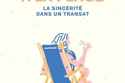 Pascal à la plage : la sincérité dans un transat.jpg