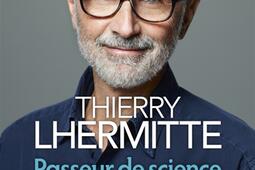 Passeur de science  mon voyage au pays de la rech_Albin Michel_FranceInter_9782226508652.jpg