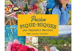 Passion pique-niques : idées, recettes, anecdotes....jpg