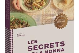 Pasta grannies : le livre officiel. Vol. 2. Les secrets de la nonna : les recettes réconfortantes des grands-mères italiennes.jpg