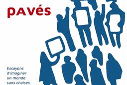 Paves  essayons dimaginer un monde sans chaises_Editions Lunatique_9782383980735.jpg