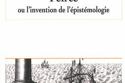 Peirce ou Linvention de lepistemologie_Vrin_9782711630394.jpg
