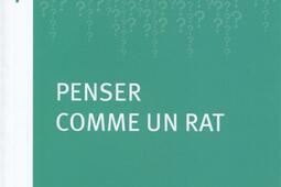 Penser comme un rat  conferencesdebats a lIn_Quae_9782759224630.jpg