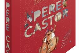 Pere Castor  la magie des histoires_Pere CastorFlammarion_9782080488459.jpg