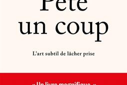 Pete un coup  lart subtil de lacherprise_Jouvence_9782889840786.jpg